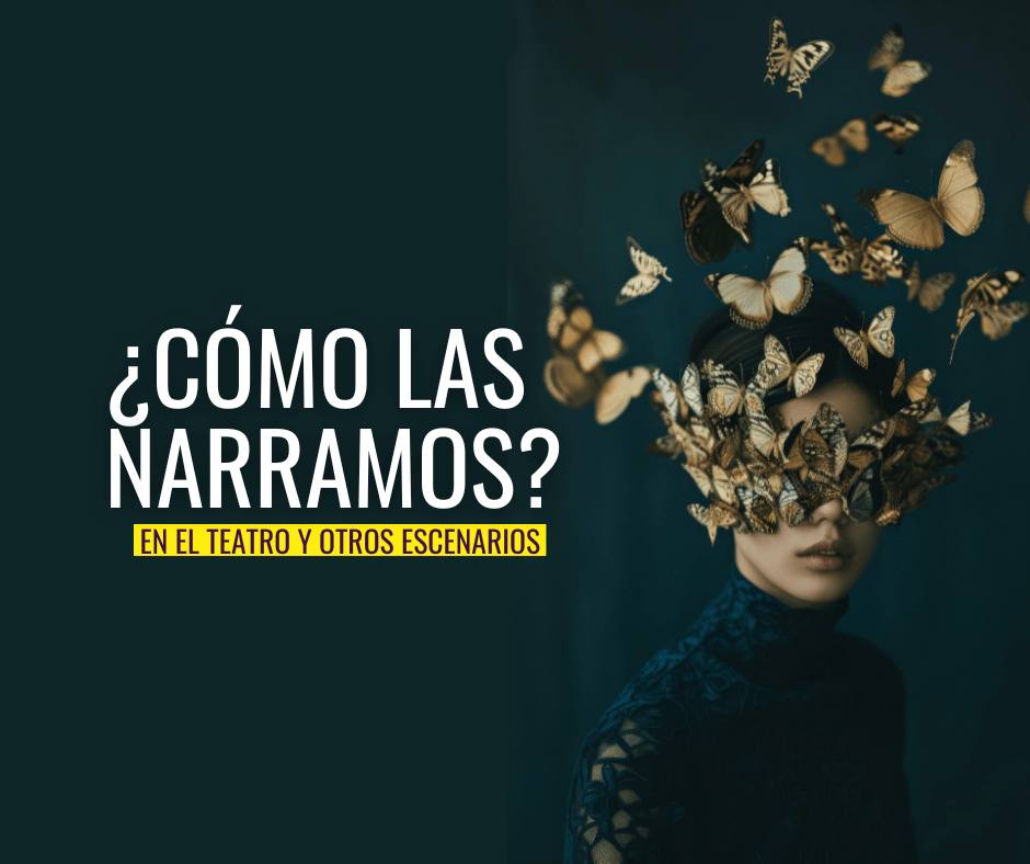 ¿Cómo las narramos?