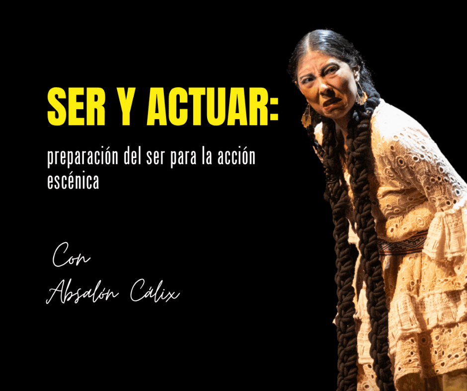 Ser y Actuar: preparación del ser para la acción&nbsp;escénica